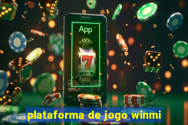 plataforma de jogo winmi